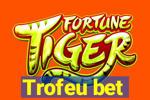 Trofeu bet